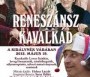 Reneszánsz Kavalkád Diósgyőr - Diósgyőri Várfesztivál