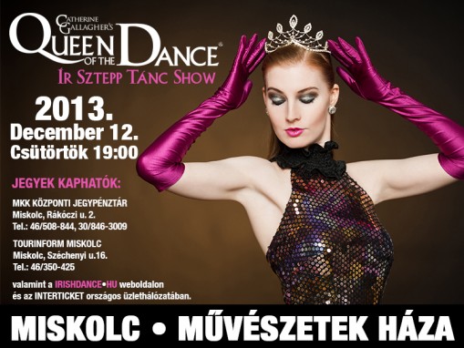 Catherine Gallagher's Queen of The Dance Miskolc 2013  - Catherine Gallagher's – Queen of the Dance szuperprodukció