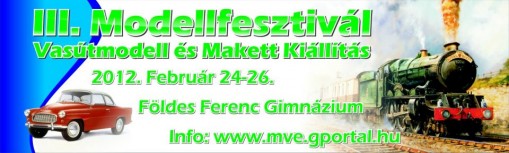   - III.Modellfesztivál Vasútmodell és Makett kiállítás