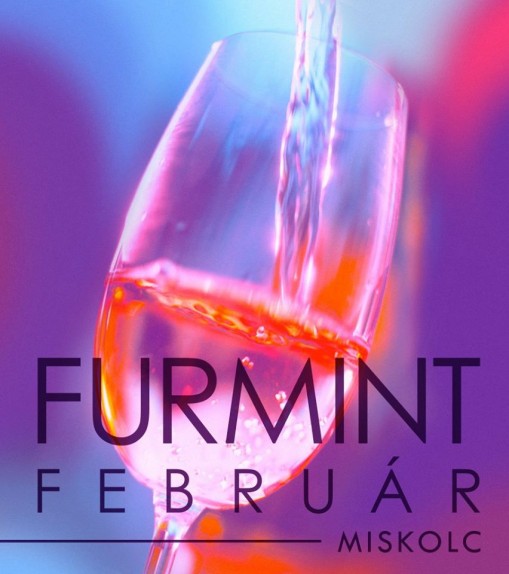 Furmint Február  - Furmint Február