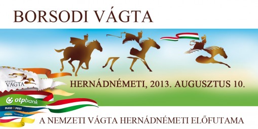 Borsodi Vágta 2013 - Hernádnémeti Előfutam  - Borsodi Vágta