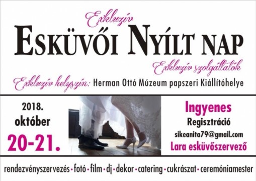   - Esküvői Nyílt Nap Miskolc, Herman Ottó Múzeum Papszer Kiállítóhelye 